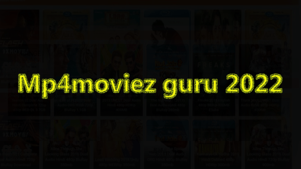 Mp4moviez guru 2022: Download latest Hollywood Hindi Dubbed Movies and Web Series