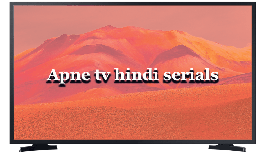 apne tv hindi - 2022 apne tv : hindi serials in apne tv watch online and download