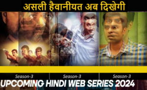 2024 upcoming web series bollywood -2024 upcoming web series hindi